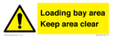 loading-bay-area-keep-area-clear-sign~